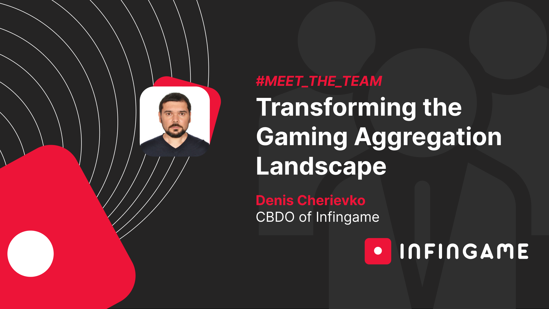 Transforming the Gaming Aggregation Landscape: An Interview with Denis Cherievko, CBDO of Infingame