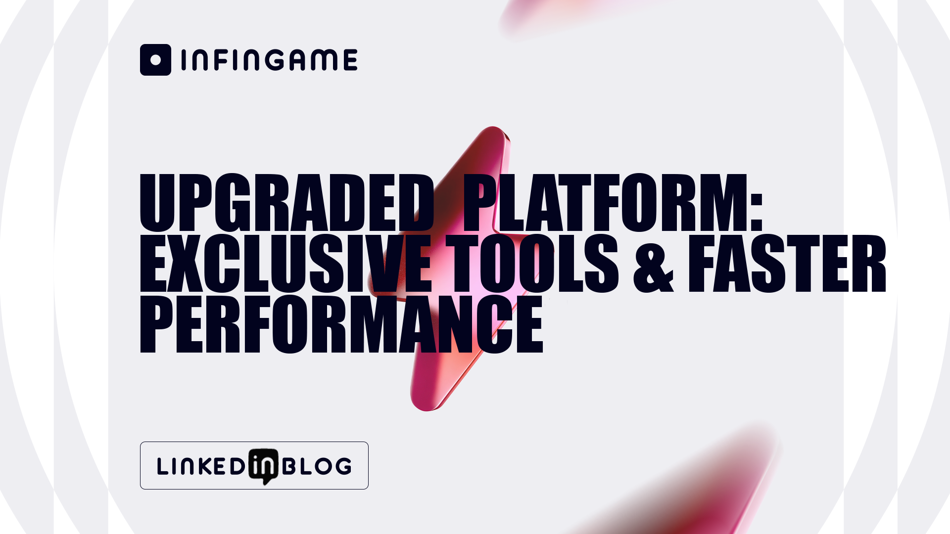 Infingame Platform Updates